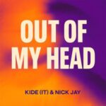 Kide (IT), Nick Jay – Out Of My Head