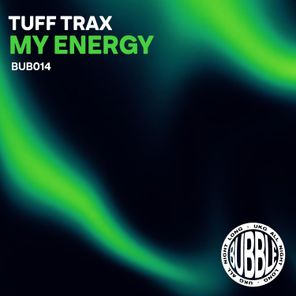 Mattik, Tuff Trax – My Energy