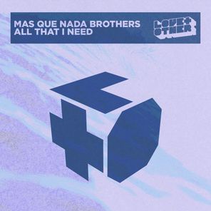 Mas Que Nada Brothers - All That I Need 1 Mas Que Nada Brothers – All That I Need