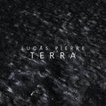Lucas Pierre – Terra