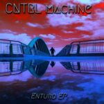 CNTRL MACHINE – Enturo