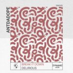 ANTDADOPE – Break It Down