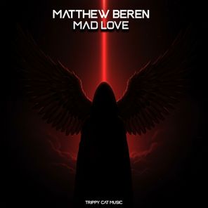 Matthew Beren – Mad Love