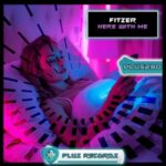Fitzer – Here With Me