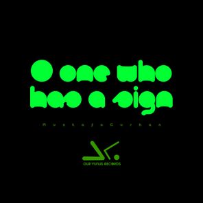 Mustafa Gürhan – O One Who Has a Sign