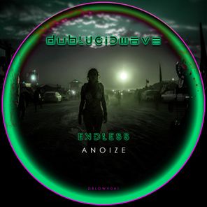 Anoize – Endless