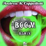 Andrea K, Andrea K Cappelletti – Boom