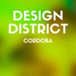 Chadash Cort, Martina Budde – Design District: Cordoba