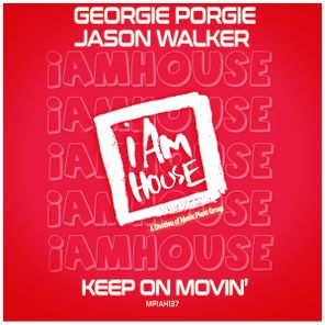Jason Walker, DJ Georgie Porgie – Keep On Movin’