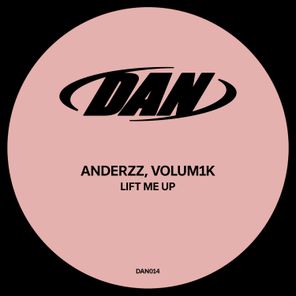 Anderzz, Volum1K – Lift Me Up