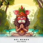 Max Freeze – Del Mondo