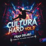 Fran Deliro – Cultura Hard Vol 2