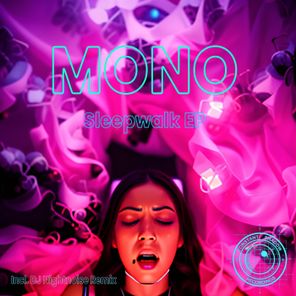 DJ Nightnoise, MONO/FL – Sleepwalk