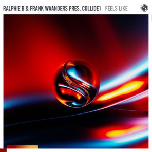 Ralphie B, Frank Waanders – Feels Like