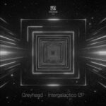 Greyhead – Intergaláctico EP