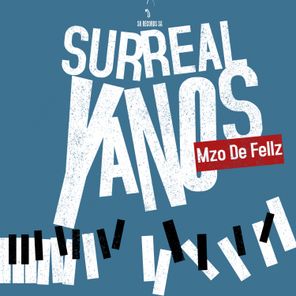 Mzo De Fellz – SURREAL YANOS