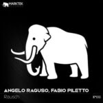 Angelo Raguso, Fabio Piletto – Rausch