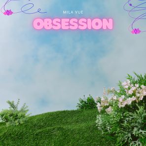 Mila Vue – Obsession