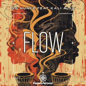 Kali Mija, Ro Nunez – Flow