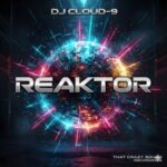 DJ CLOUD-9 - Reaktor 3 DJ CLOUD-9 – Reaktor