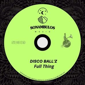 Disco Ball’z – Full Thing