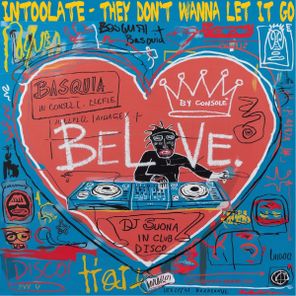 Intoolate – They Don’t Wanna Let It Go