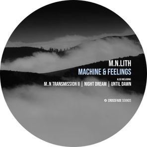 m.n.lith – Machine & Feelings