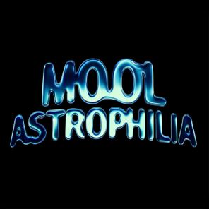 Mool – Astrophilia