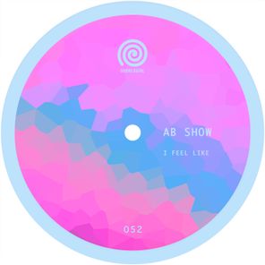 Ab Show – I Feel Like