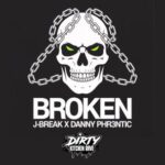J-Break, Danny Phr3ntic – Broken