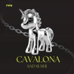 SAD SUSHI – cavalona