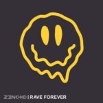 Zenoko – Rave Forever