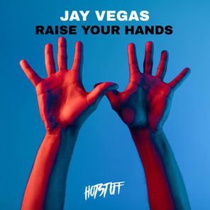 Jay Vegas – Raise Your Hands