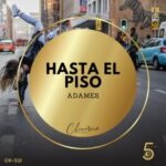 Adames – Hasta El Piso