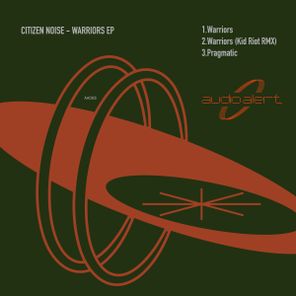 Kid Riot, Citizen Noise - Warriors EP 1 Kid Riot, Citizen Noise – Warriors EP