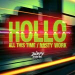 HOLLO (UK) – ALL THIS TIME / NASTY WORK
