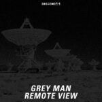 Grey Man – Remote View EP