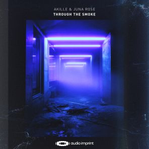 Akille, Juna Rose – Through The Smoke