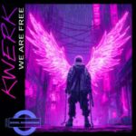 Kwerk – We Are Free