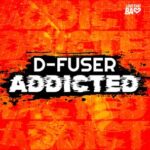 D-Fuser – Addicted