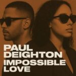 Paul Deighton – Impossible Love