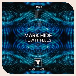 Mark Hide – How It Feels