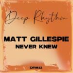 Matt Gillespie – Never Knew