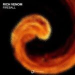 Rich Venom – Fireball
