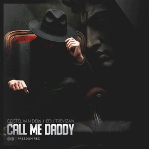 Edu Trevizan, Costel Van Dein – Call Me Daddy