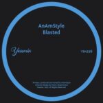 AnAmStyle – Blasted