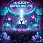 DJ CLOUD-9 – Super Nature