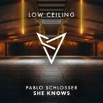 Pablo Schlosser – SHE KNOWS