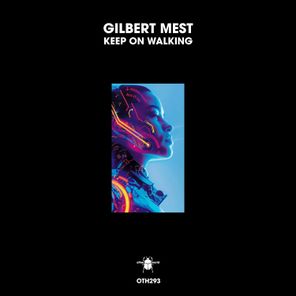 Gilbert Mest – Keep on Walking