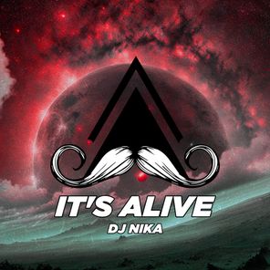 DJ NIka – It’s Alive
